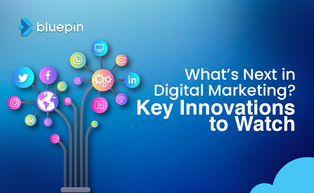 What's Next in Digital Marketing