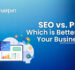 SEO vs. PPC: Which is Better for Your Business? | Best Digital Marketing Agency in Kochi